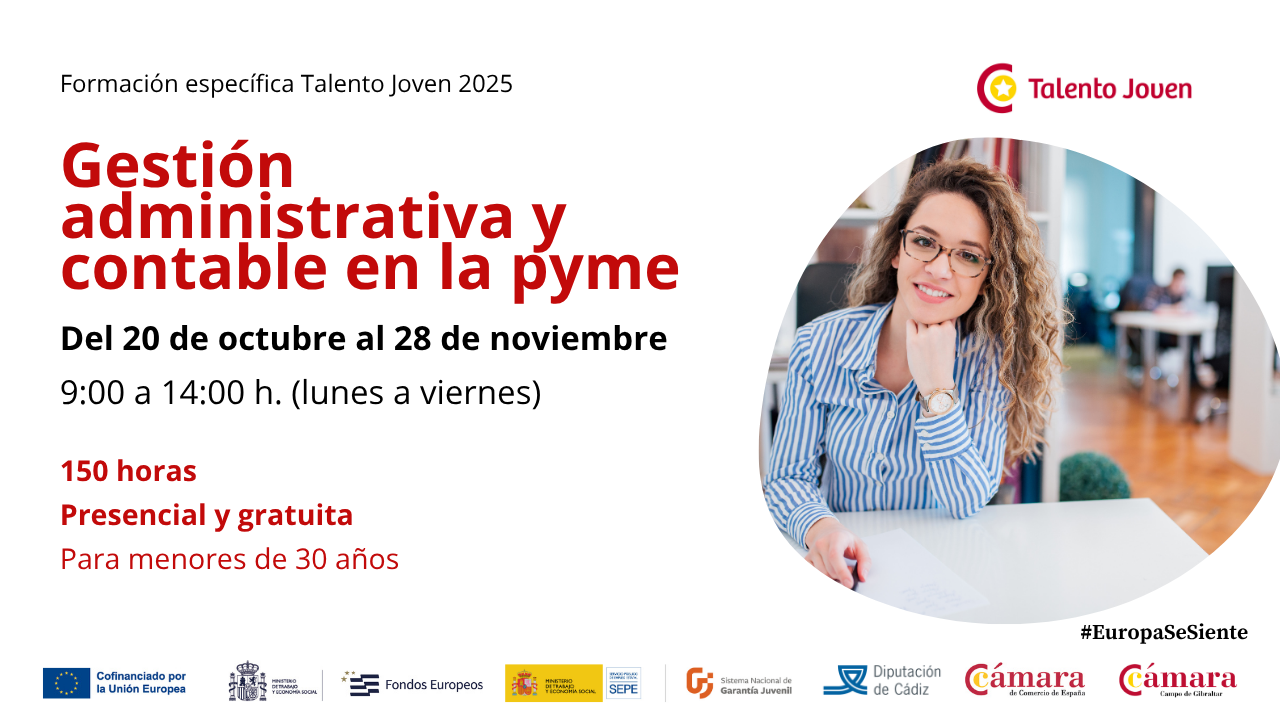 Formación gratuita para jóvenes gestión administrativa y contable de la Cámara de Comercio del Campo de Gibraltar en Algeciras TAlento Joven